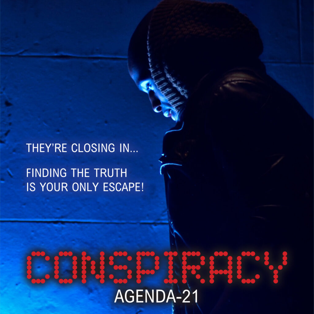 A figure on a dark blue background, with text reading "They're closing in.... Finding the truth is your only escape!" then in larger text "CONSPIRACY - AGENDA 21".